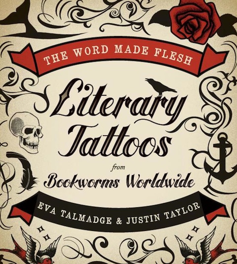  post about literary tattoos Well I've been thinking more about them